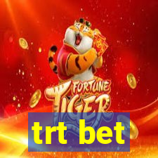 trt bet